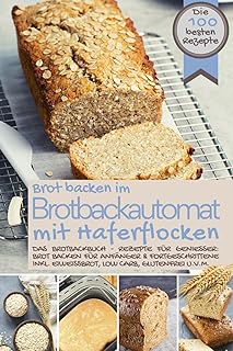 Brotbackautomat Rezepte Buch Haferflockenbrot