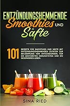 Smoothie Rezepte gegen Entzündungen